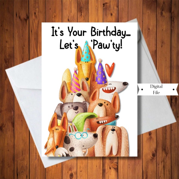 Cute Dog Birthday Card, Let's 'Paw'ty Card, Funny Dog Card,  Any Age Birthday Card, Digital DOWNLOAD