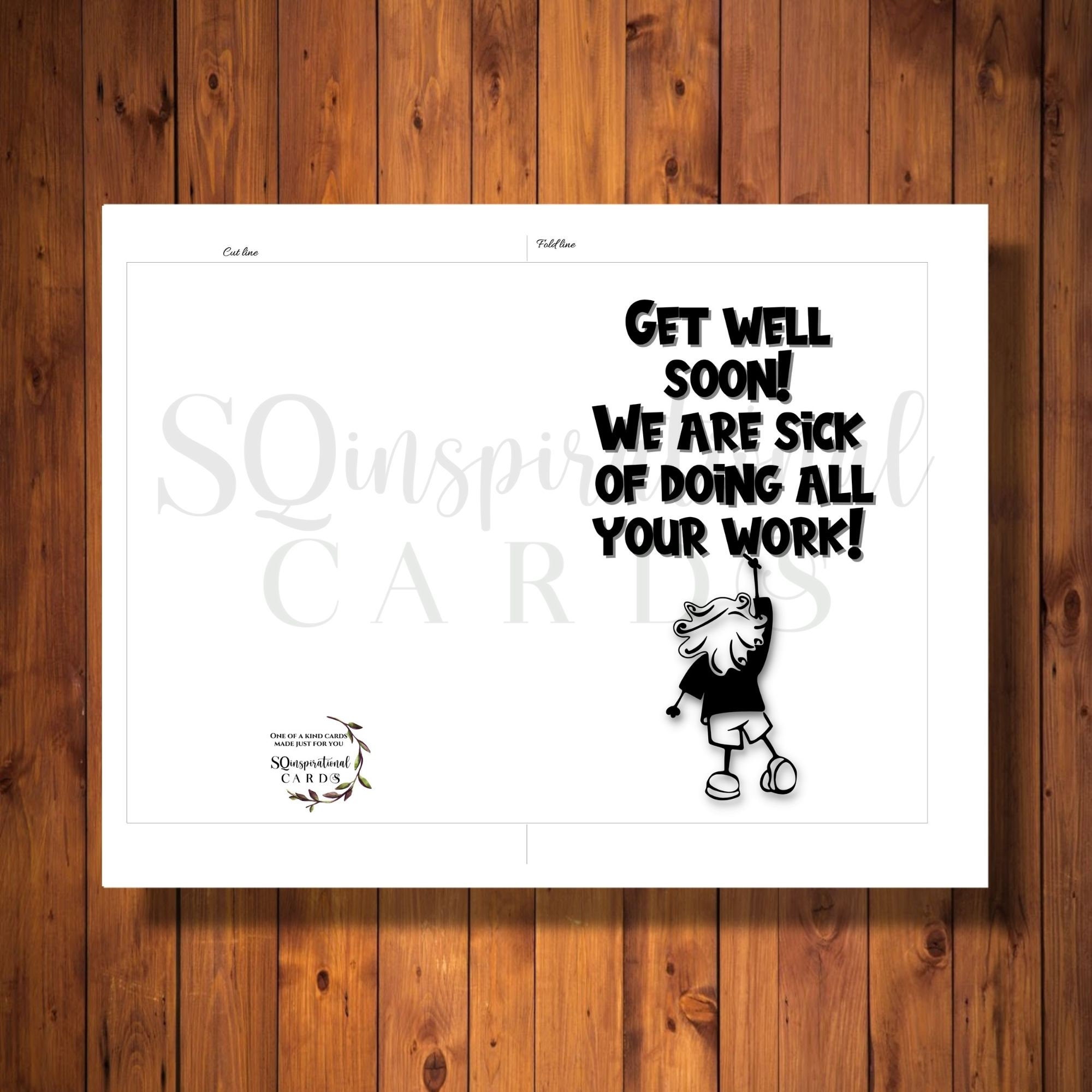Funny Get Well Card From Co Workers, We Are Sick of Doing Your Work Card,  Digital File, Instant Download - Etsy, image size:2000x2000