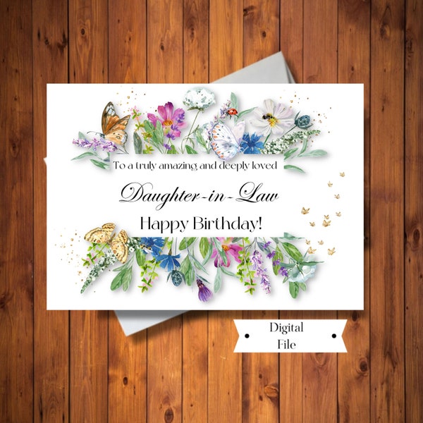 Beautiful Birthday Greeting Card for Daughter IN LAW, Amazing and Deeply Loved, Floral Card, Any Age Card, Digital Card, Instant Download