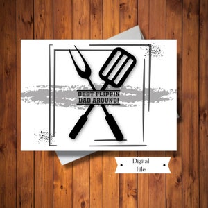 Carte amusante pour la fête des pères, amateur de barbecue, roi du grill, meilleure carte Flippin Dad de tous les temps, imprimable, fichier numérique, TÉLÉCHARGEMENT INSTANTANÉ