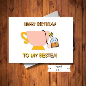 Carte d’anniversaire amusante pour les amateurs de thé, À ma carte BesTEA, Carte pour bon ami, Fichier numérique, TÉLÉCHARGEMENT INSTANTANÉ