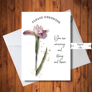 Je pense à toi carte, carte numérique, tu es incroyable, carte forte et courageuse, carte Get Well, Cheer up Card, carte florale, téléchargement immédiat