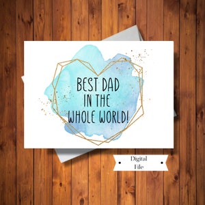 Carte d'anniversaire, carte de fête des pères du fils ou de la fille, meilleur papa du monde entier, une carte de père spéciale, imprimable, TÉLÉCHARGEMENT INSTANTANÉ