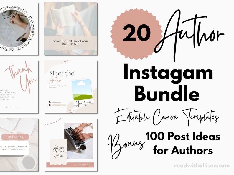 May include: A graphic with a pink starburst containing the number 20 and the word "Author" in cursive. The text "Instagram Bundle" is in black bold font. Below the text is "Editable Canva Templates" in black font. Below that is "Bonus 100 Post Ideas for Authors" in black font. The text "readwithallison.com" is in black font at the bottom of the graphic.