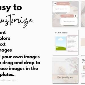 May include: A collage of images showing different ways to customize book marketing templates. The templates feature a book cover, a question and answer box, a calendar, and a landscape scene. The text on the image reads "Easy to Customize" and lists the customizable elements: font, colors, text, and images. The text also instructs users to add their own images and drag and drop to replace images in the templates.