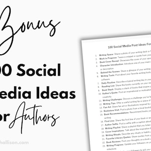 May include: A white and black printable sheet with the text "100 Social Media Ideas For Authors" and a list of social media post ideas for authors.