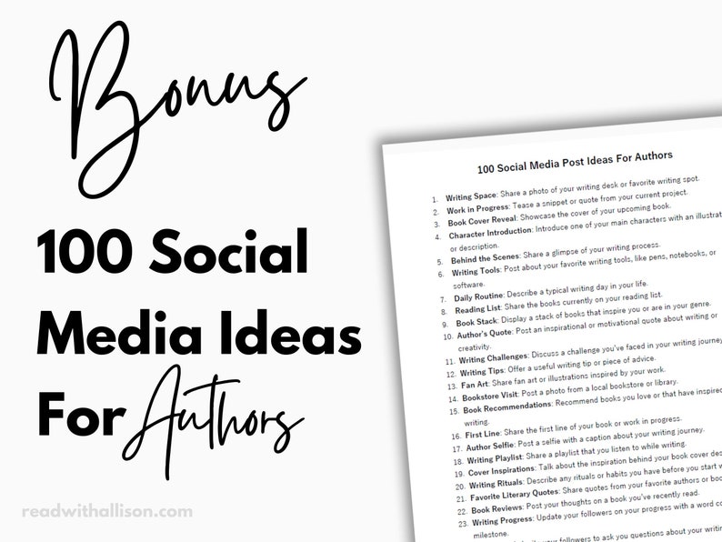 May include: A white and black printable sheet with the text "100 Social Media Ideas For Authors" and a list of social media post ideas for authors.
