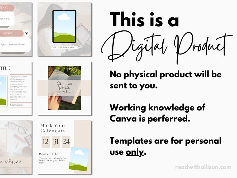 May include: A digital product for Canva templates. The text reads "This is a Digital Product. No physical product will be sent to you. Working knowledge of Canva is preferred. Templates are for personal use only. readwithallison.com"