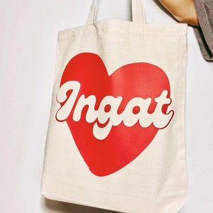 Ingat,Take Care Tagalog Filipino Reusable Canvas Tote Bag