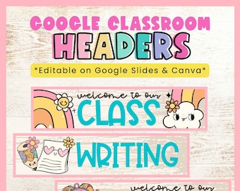 Editable Google Classroom Headers | Google Slides | Google Forms | Canva