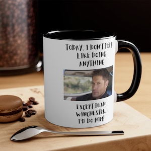 Supernatural Dean Winchester Mug, Funny Coffee Cup, Fan Mug, Best Friend Gift, Anti-Possession Symbol, Dean Winchester Fan I'd Do Him Mug 2