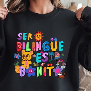Ser Bilingüe es Bonito Sweatshirt, Bilingual Sweatshirt, Bilingual Super Power Sweatshirt, Bilingual Teacher