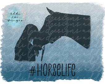 Horse life - sublimation,equestrian,horseback,riding,4h,barrel,western,English,girl,digital download