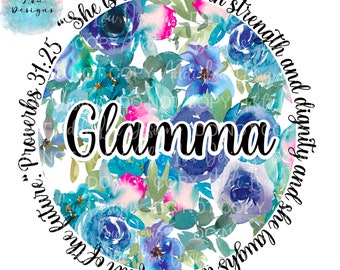 Glamma Proverbs 31 woman floral download,sublimation, watercolor,flower,Christian, gift,mothers day,birthday,granny,digital download,shirt