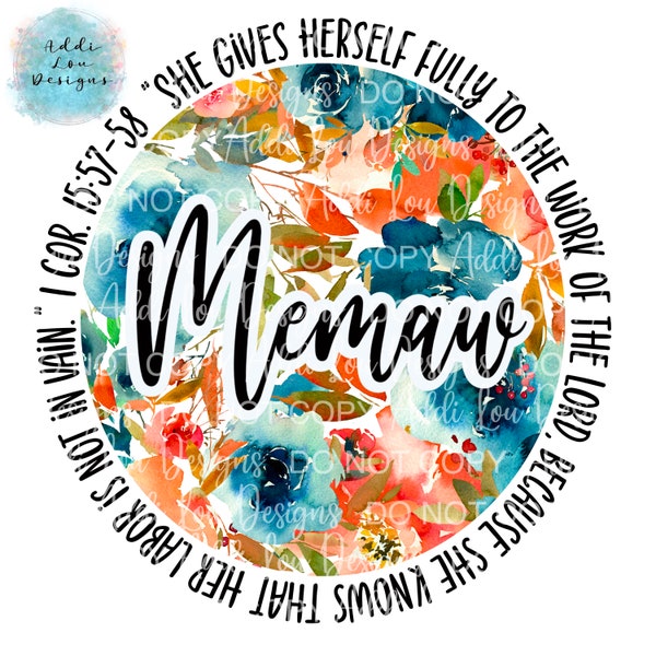 Memaw floral download,sublimation,Granny,Godly woman,watercolor flower,water slide,gift for memaw,tumbler idea,digital download,mothers day