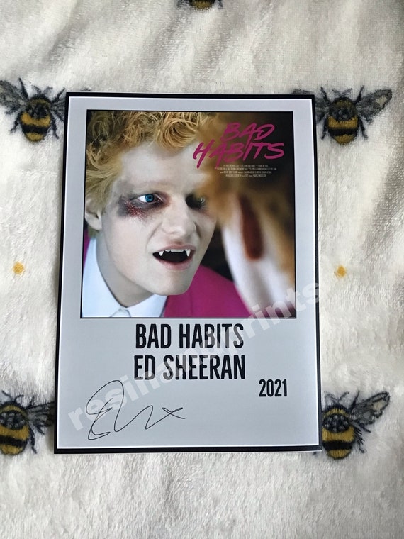 Habits sheeran bad ed Bad Habits