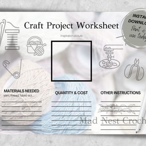 May include: Printable craft project worksheet with a blank space for an inspiration picture, a list of materials needed, quantity and cost, and other instructions. The worksheet has a gray background with a light blue and white pattern.