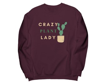 Crazy Plant Lady Sweatshirt