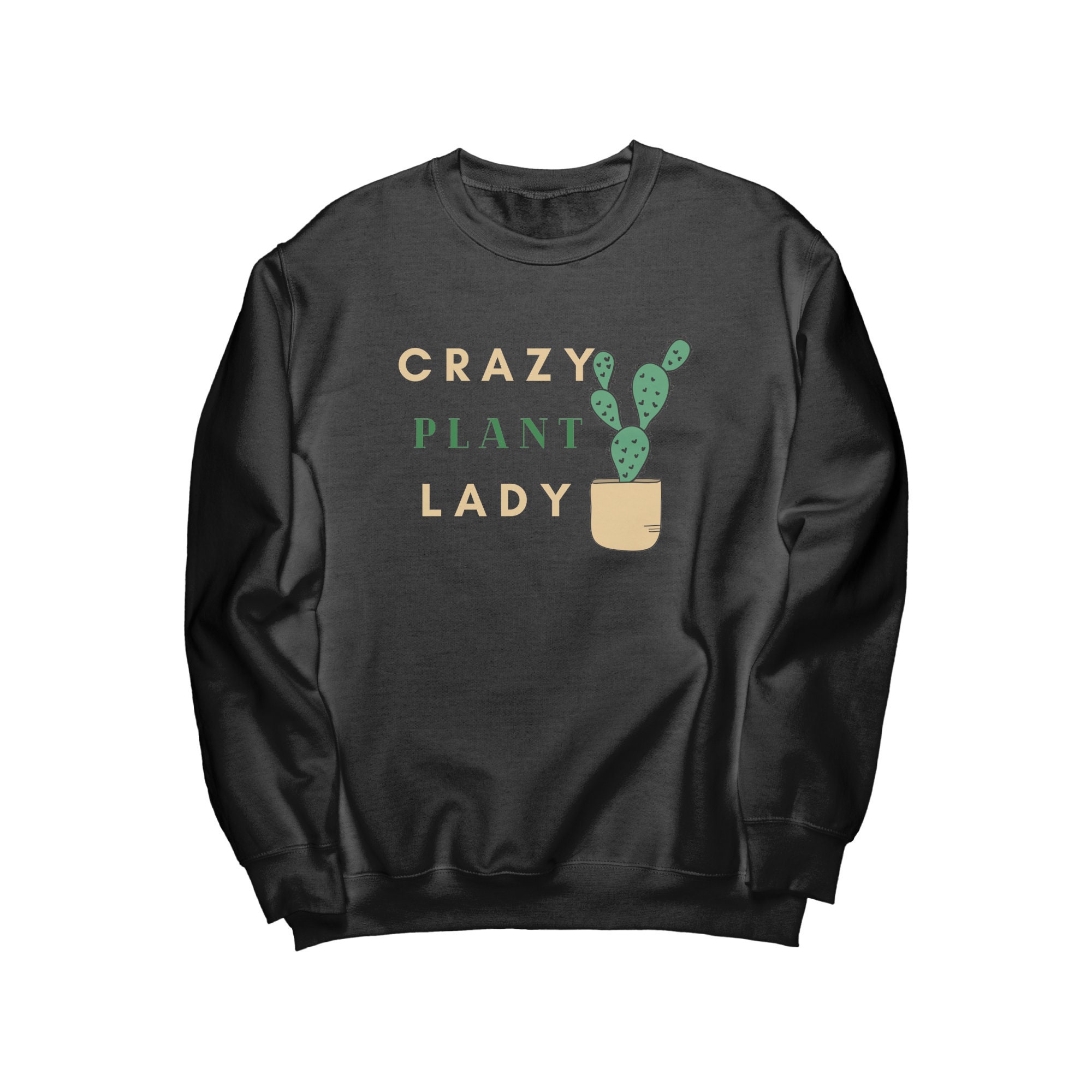 Crazy plant lady sweatshirt hotsell