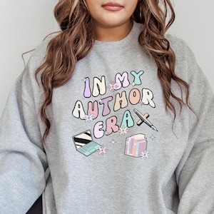 In My Author Era Gift Sweatshirt Cozy Writer Pullover Cute Bookish Sweatshirt Book Lover Gift Sweater Writer sweatshirt Gift For An Author