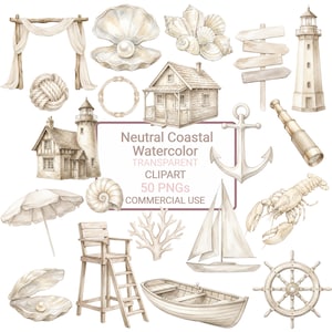 Puede incluir: Conjunto de imágenes prediseñadas de acuarela con elementos costeros en tonos neutros. Incluye conchas marinas, un faro, un velero, un ancla, una langosta, una barca y una silla de salvavidas. El texto de la imagen dice "Neutral Coastal Watercolor TRANSPARENT CLIPART 50 PNGs COMMERCIAL USE."