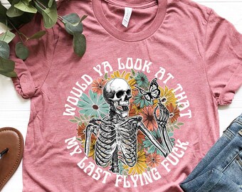 My Last Flying Fuck, Halloween Funny Skeleton Shirt, Dead Inside Shirt, Flower Floral Skeleton, Petty Skeleton Shirt, Halloween Shirt,Spooky