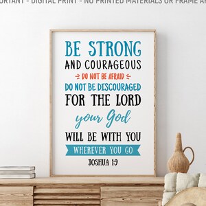 Be Strong And Courageous Do Not Be Afraid, Joshua 1:9, Bible Verse Printable, Boys Room Decor, Christian Gift, Scripture Wall Art