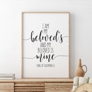 I Am My Beloved&#39;s And My Beloved Is Mine, Song Of Solomon 6:3, Bible Verse Printable, Wedding Decor, Anniversary Gift, Song Of Songs