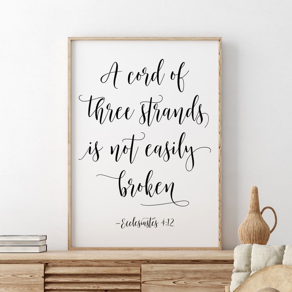 A Cord Of Three Strands Is Not Easily Broken, Ecclesiastes 4:12, Bible Verse Printable Art, Scripture Wall Art, Wedding Decor, Love Gift