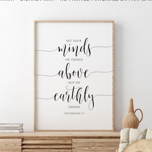 Pongan sus mentes en las cosas de arriba, no en las cosas terrenales, Colosenses 3:2, Versículo de la Biblia, Arte imprimible de las Escrituras, Inauguración de la casa, Arte de la pared cristiana