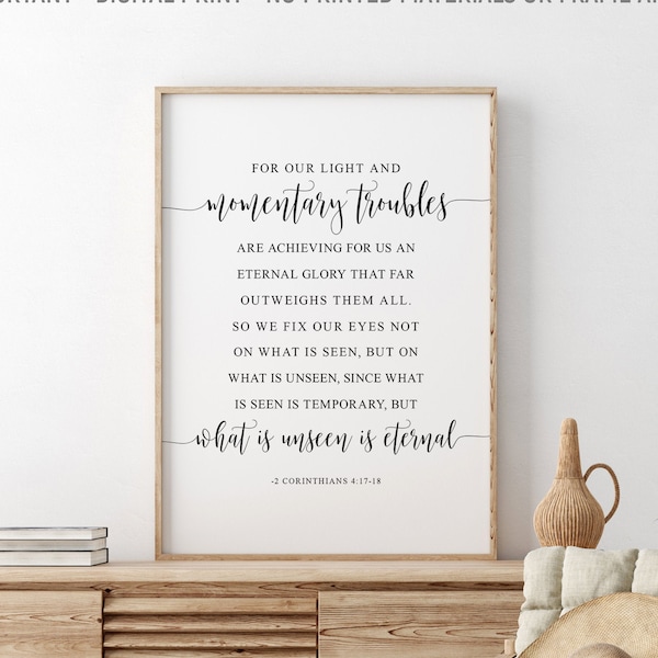 For Our Light And Momentary Troubles, 2 Corinthians 4:17-18, Bible Verse Printable, Scripture Wall Art, Bible Quote, Christian Gift