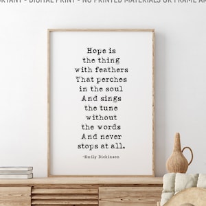 Hope Is The Thing With Feathers That Perches In The Soul Wall Art, Emily Dickinson Printable Quote, Gift For Her, Book Lovers Gift