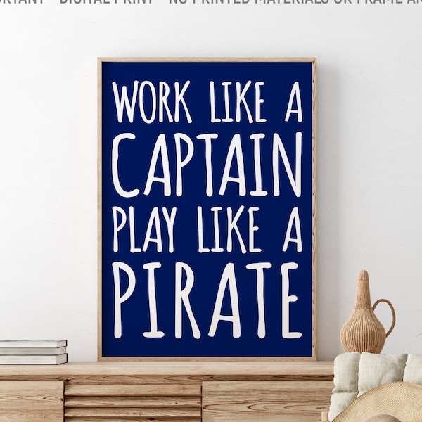 Work Like A Captain Play Like A Pirate Wall Art, Kids Wall Decor, Printable Kids Gift, Nautical Decor, Boys Room Decor, Navy Blue