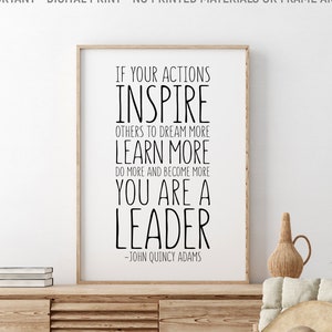Als uw acties anderen inspireren om meer te dromen, leer dan meer, John Quincy Adams afdrukbare quote, baasgeschenk, leiderschapsquote, motiverende quote