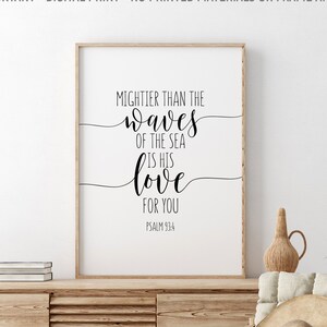 Mightier Than The Waves Of The Sea Is His Love For You, Psalm 93:4, Bible Verse Printable, Scripture Wall Art, Christian Gift, Baby Shower