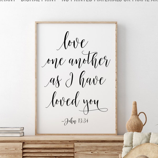 Love One Another As I Have Loved You, John 13:34, Scripture Wall Art, Bible Verse Printable, Wedding Decor, Anniversary Decor, Love Gift