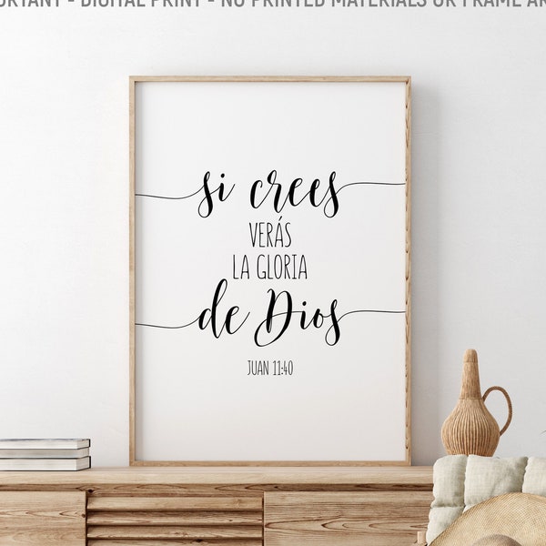 Si Crees Verás La Gloria de Dios, Juan 11:40, Versets bibliques espagnols, Art mural des Écritures, Versets espagnols imprimables, Don catholique, Religieux