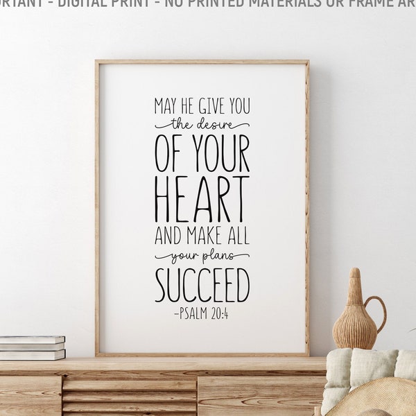 May he give you the desire of your heart, Psalm 20:4, Bible Verse Printable, Christian Wall Decor, Christian Gift, Scripture, Bible Quote