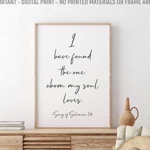 60% OFF I Have Found The One Whom My Soul Loves, Song Of Solomon 3:4, Scripture Wall Art, Bible Verse, Christian Decor, Wedding Decor