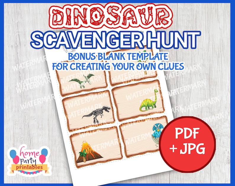 May include: A printable dinosaur scavenger hunt game with a bonus blank template for creating your own clues. The game features colorful illustrations of dinosaurs and a red and white "PDF + JPG" label.