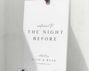 May include: White sign with black text on an easel. The sign reads "Welcome to The Night Before celebrating Ellie & Ryan 15 September 2023".