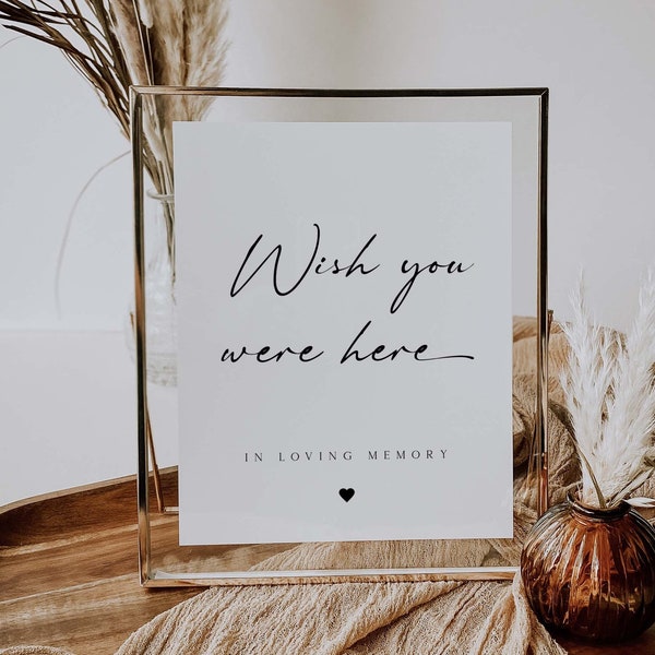 Wish You Were Here Sign, In Loving Memory Sign, Watching From Heaven Sign, Minimalist Wedding Signage, Fully Editable, Instant Download