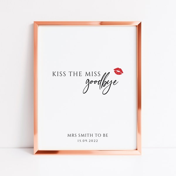 Printable Kiss The Miss Goodbye Template, Fully Editable Kiss The Miss, Instant Download, Hens Party Kiss The Miss, Bridal Shower Gift