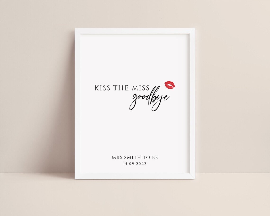 Printable Kiss the Miss Goodbye Template Fully Editable Kiss - Etsy