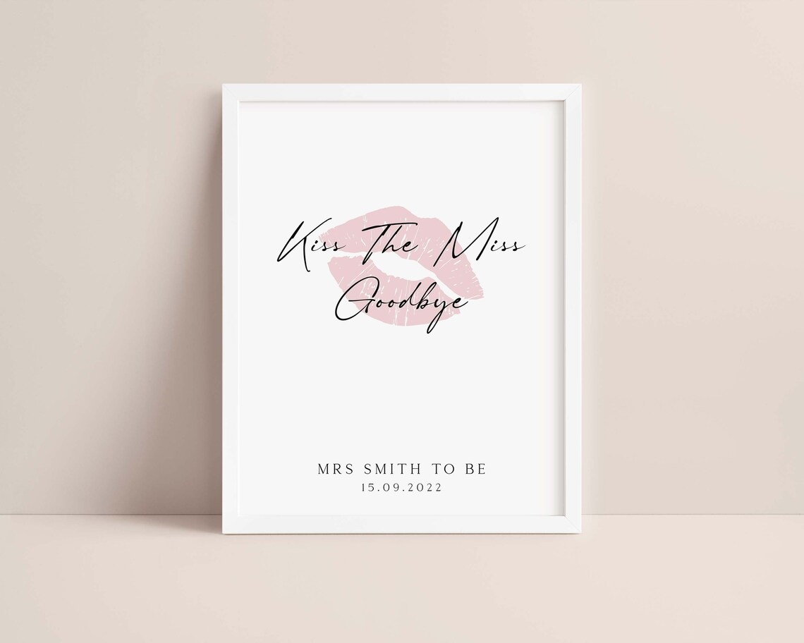 Printable Kiss the Miss Goodbye Template, Fully Editable Kiss the Miss ...