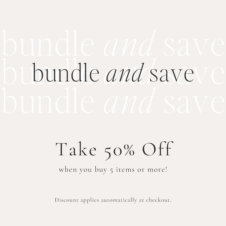 May include: A promotional graphic with the words "bundle and save" repeated in a light font. The text "Take 50% Off" is displayed in a bold font, with the offer applying when you buy 5 items or more.