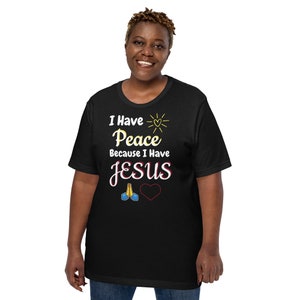 Jesus I Have Peace Because I Have Jesus Faith Warriors Short-Sleeve Unisex T-Shirt