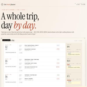 May include: A travel planner page with the headline "A whole trip, day by day." The page is beige with black and red text. It includes a daily itinerary with time slots, activities, and estimated costs. The planner is designed to help organize travel plans.