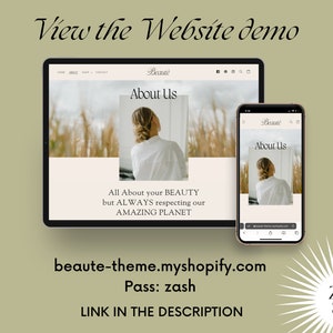 May include: A website demo for a beauty brand called Beaut&eacute;. The website features a photo of a woman with her back to the camera, with the text "All About your BEAUTY but ALWAYS respecting our AMAZING PLANET". The website address is beaute-theme.myshopify.com and the password is zash.