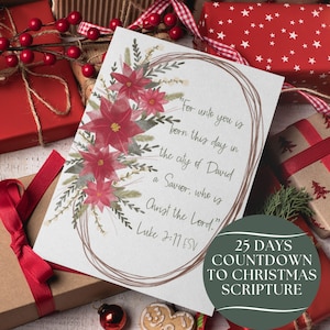May include: A Christmas card with a floral design featuring red poinsettias and greenery. The card includes the text "For unto you is born this day...Christ the Lord." and "25 DAYS COUNTDOWN TO CHRISTMAS SCRIPTURE."